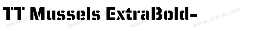 TT Mussels ExtraBold字体转换 TT Mussels ExtraBold字体转换